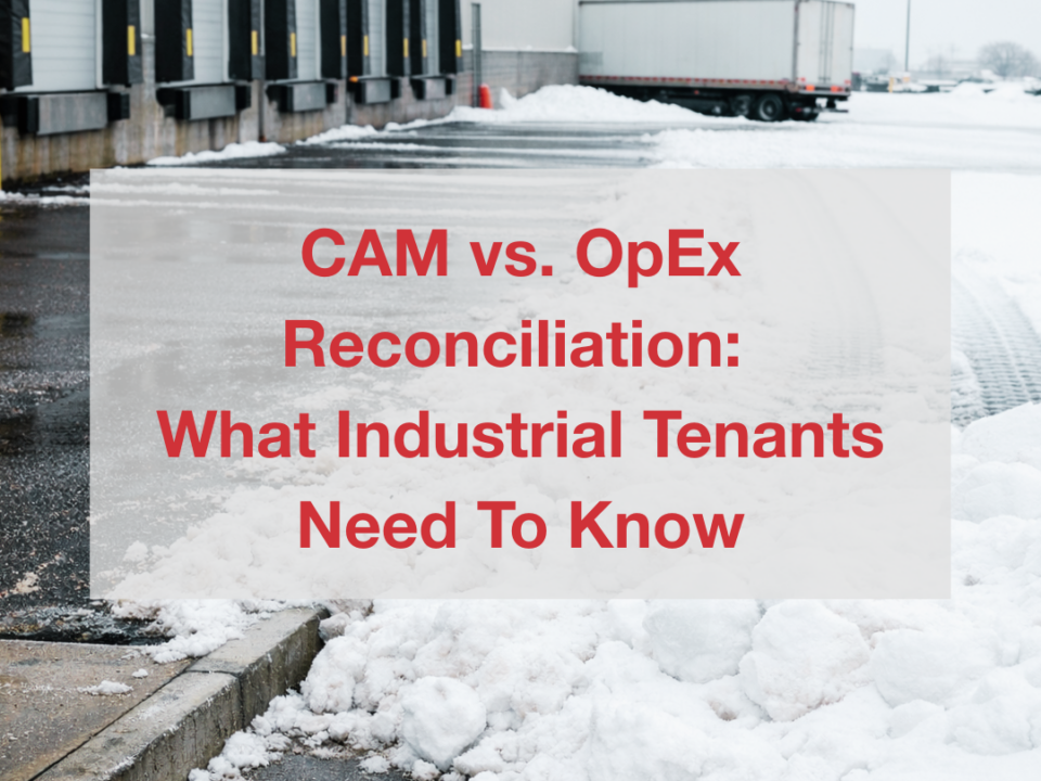CAM vs. OpEx | Reconciliation: What Industrial Tenants Need To Know